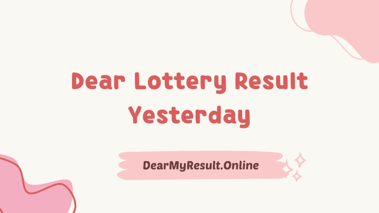 Dear Lottery Result Yesterday