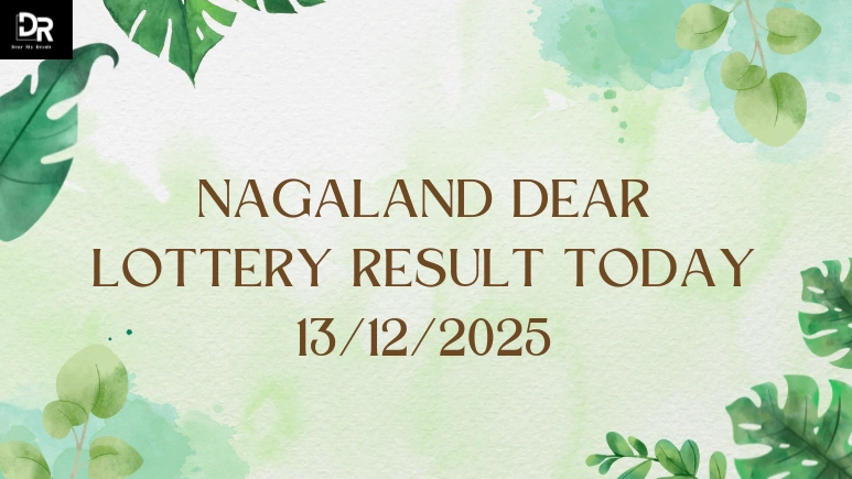 Nagaland Dear Lottery Result Today 13/12/2025
