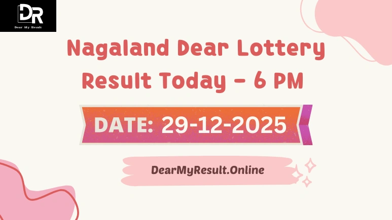 Nagaland Dear Lottery Result Today 29-12-2025 6 PM